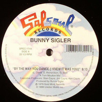 Bunny Sigler - By The Way You Dance (I Knew It Was You)  ++  (Extended Version) by DJ Dan Auclair  ( Suite 2 )