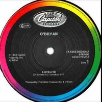 O'Bryan - Lovelite ( 12 inch Remix ) by DJ Dan Auclair  ( Suite 2 )