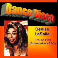 Denise LaSalle -  I'm so hot  ( extended re-edit Mix ) by DJ Dan Auclair  ( Suite 2 )