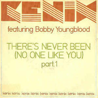 Kenix feat. Bobby Youngblood - There's Never Been (No One Like Y ) +++ ( 12''Version Extended ) by DJ Dan Auclair  ( Suite 2 )