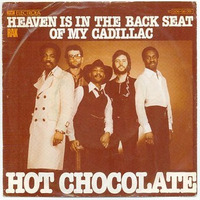 Hot Chocolate - Heaven Is In The Back Seat Of My Cadillac (Extended Hot Back Seat Edit) by DJ Dan Auclair  ( Suite 2 )