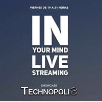  IN YOUR MIND  Podcast#002  Showcase Technopolis   Live session by Quintana, Djomby, Ibañez by IN YOUR MIND