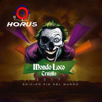 Dj HORUS   Mondo Loco Set by Dj Juan Dominguez