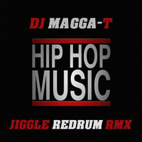 DJ MAGGA-T - Jiggle it Redrum |Rmx| by DJ MAGGA-T