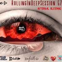 RollingInDeepSession 57 (Internal Bleeding) Mixed By Akho Soul by Akho Soul