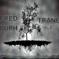 FRED BURH - TRANCE v.2 2017 by FRED BURH