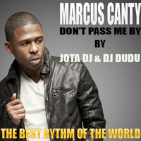 Marcus Canty  feat (Joell Ortiz) - Dont Pass Me By (version bootleg jota and dudu) by Dj Dudu Black Music