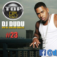 Top 5 #23 By Dj Dudu  by Dj Dudu Black Music