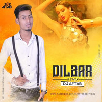 Dilbar - (Remix) - DJ Aftab by DJ Aftab