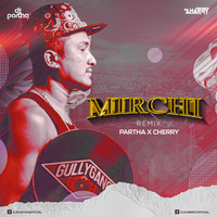 Mirchi -(Divine) Partha x Cherry by Cherry Debnath