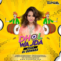 DHOL WAJDA - DJ DONNA REMIX by djdonnaa