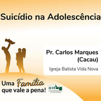 Suicídio na Adolescência | Pr. Carlos Marques (Cacau) by Igreja Presbiteriana de Hortolândia