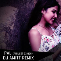 Pal ( Remix ) DJ AMITT by DJ AMITT