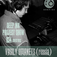 DIP 034 guest mix by Vasily Umanets by Deep Ink Podcast