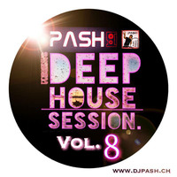 DEEP HOUSE Session vol. 8 by dj PASH