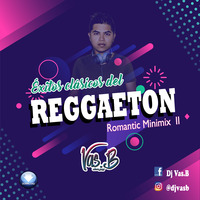 Dj Vas.B - Éxitos del Reggaeton  II (Romantic) Mix 2018 by Jose Carlos Vásquez Bellido