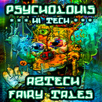 Aztech Fairy Tales [Twilight Hitech] by Psycholouis