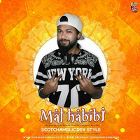 Mal Habibi -  Scotchaholic Dev Style by scotchaholicdev
