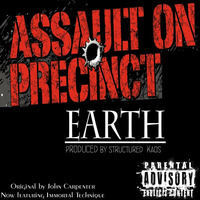 Assault On Precinct Earth Remix By Structured Kaos by **Structured Kaos aka Matt G**