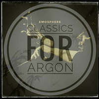 &quot;Classics for argon&quot; by EMOSPHERE