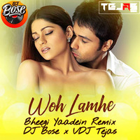 Woh Lamhe (Bheegi Yaadein Remix) Dj Bose Australia &amp;  VDj Tejas India by Dj Tejas India