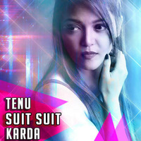 Tenu Suit Suit Karda Remix - VOI by #VOILIVEMUSIC
