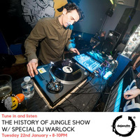 The History of Jungle Show - Episode 82 - 22.01.19 feat Warlock by The History of Jungle Show
