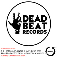 The History of Jungle Show - Episode 89 - 12.03.19 feat Kutmaster K by The History of Jungle Show
