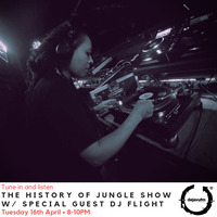The History of Jungle Show - Episode 93 - 16.04.19 - feat DJ Flight by The History of Jungle Show