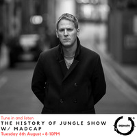 The History of Jungle Show - Episode 105 - 06.08.19 feat Madcap  by The History of Jungle Show