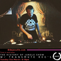The History of Jungle Show - Episode 135 - 31.03.20 feat Transmute Recordings by The History of Jungle Show
