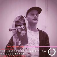 The History Of Jungle Show - Episode 138 - 21.04.20 feat Coco Bryce by The History of Jungle Show