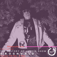 The History of Jungle Show - Episode 141 - 19.05.20 feat Rognvald by The History of Jungle Show