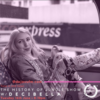 The History of Jungle Show - Episode 144 - 16.06.20 feat Decibella by The History of Jungle Show
