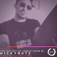 The History of Jungle Show - Episode 156 - 15.09.20 feat Nickynutz by The History of Jungle Show