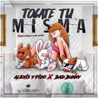 Tócate Tu Misma - Alexis y Fido ft. Bad Bunny (Mambo remix)  by Julio De La Cruz