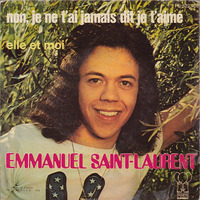 22 Emmanuel Saint-Laurent - non, je ne t'ai jamais dit je t'aime 1971 by LTO