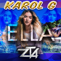 92.- Karol G - Ella - DJ ZTA by DJ ZTA