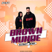 Brown Munde (Moombahton Mix) DJ SKET by DJ SKET