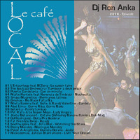 Una Noche @ Café Local - Dj Ron Anka by Ron Anka