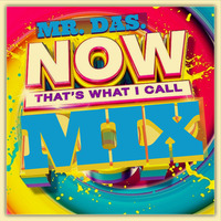 Now that's what I call Mix. 2018 by Mr. Das.