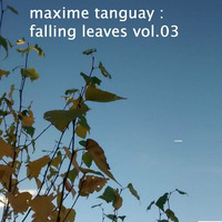 maxime tanguay - falling-leaves vol03 by Maxime Tanguay