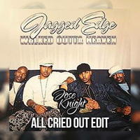 Jagged Edge vs Blonde - Walked Outta Heaven - Jose Knight  All Cried Out Bootleg Edit by JoseKnightDJ