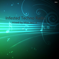 2018-09-20 7.te Infested Techno Radio Podcast Show mixed by Miss Jess-e by Miss Jess-e