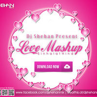 Love Mashup Dj Shehan Revo by Dj Shehan Revo