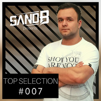 SandB - Top Selection #007 by SandB