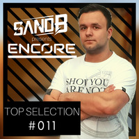 SandB - Top Selection #011 (Guest: Encore) by SandB