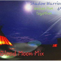 Shadow Warrior 69 - Wolves Run Together - Blood Moon Mix by shadowwarrior69