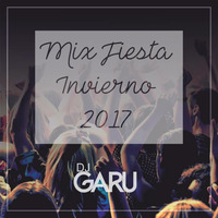 Mix Fiesta Invierno 2017 by DJ GARU