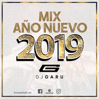 Mix Año Nuevo 2019 - Dj Garu by DJ GARU